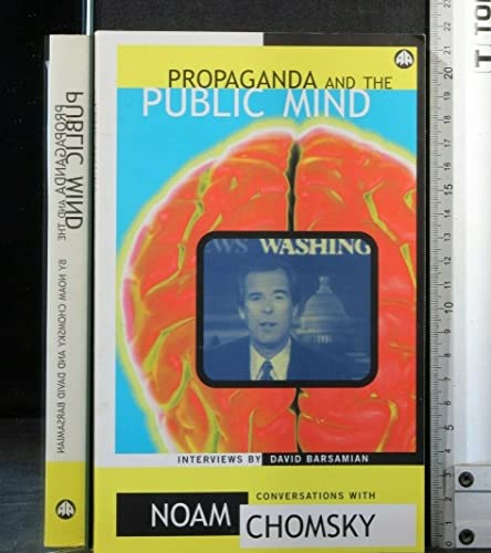 Beispielbild fr Propaganda and the Public Mind: Conversations with David Barsamian zum Verkauf von ThriftBooks-Dallas