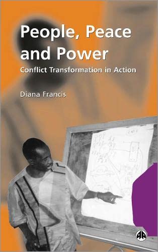 9780745318363: People, Peace and Power: Conflict Transformation in Action