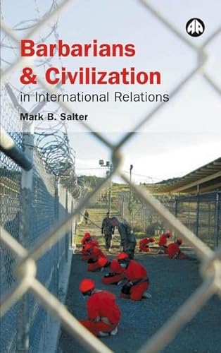 9780745319025: Barbarians and Civilization in International Relations