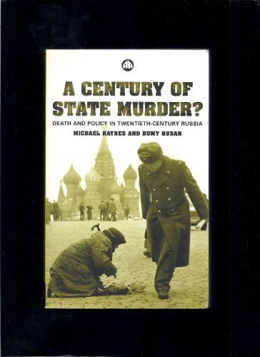 9780745319308: A Century of State Murder?: Death and Policy in Twentieth Century Russia