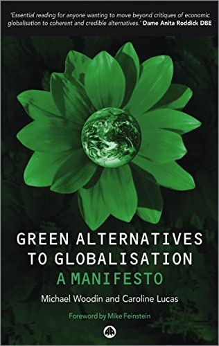 Imagen de archivo de Green Alternatives to Globalisation: a Manifesto a la venta por Better World Books