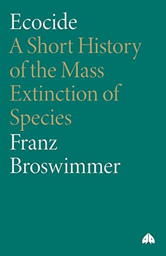 Imagen de archivo de Ecocide: A Short History of the Mass Extinction of Species a la venta por Ergodebooks