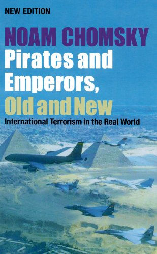 Beispielbild fr Pirates and Emperors, Old and New: International Terrorism in the Real World zum Verkauf von ThriftBooks-Atlanta