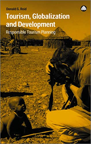 Beispielbild fr Tourism, Globalization and Development: Responsible Tourism Planning zum Verkauf von WorldofBooks