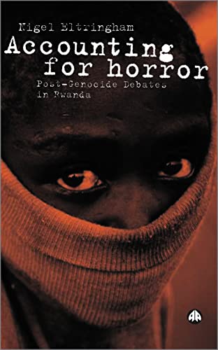 Stock image for Accounting for Horror: Post-Genocide Debates in Rwanda for sale by Better World Books