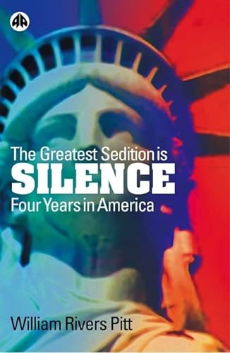 9780745320106: The Greatest Sedition is Silence: Four Years in America