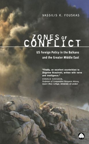 Beispielbild fr Zones of Conflict: US Foreign Policy in the Balkans and the Greater Middle East zum Verkauf von WorldofBooks