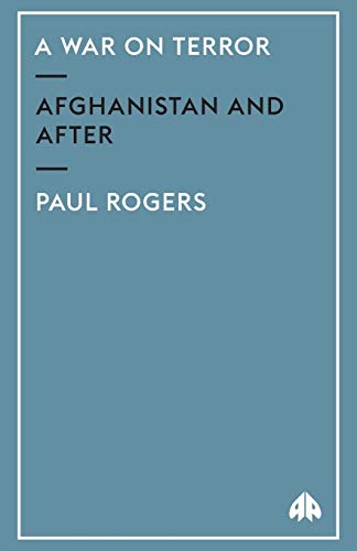 Beispielbild fr A War on Terror: Afghanistan and After zum Verkauf von Better World Books