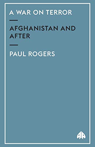 9780745320861: A War on Terror: Afghanistan and After