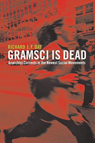 Imagen de archivo de Gramsci is Dead: Anarchist Currents in the Newest Social Movements a la venta por Books From California