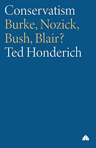 Beispielbild fr Conservatism: Burke, Nozick, Bush, Blair? zum Verkauf von WorldofBooks