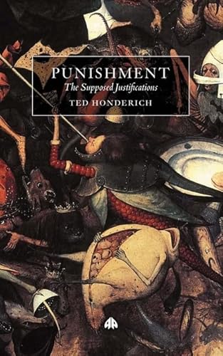 Imagen de archivo de Punishment: The Supposed Justifications Revisited a la venta por The Maryland Book Bank