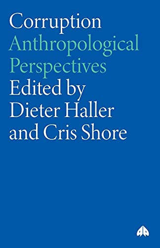 Beispielbild fr Corruption : Anthropological Perspectives zum Verkauf von Better World Books