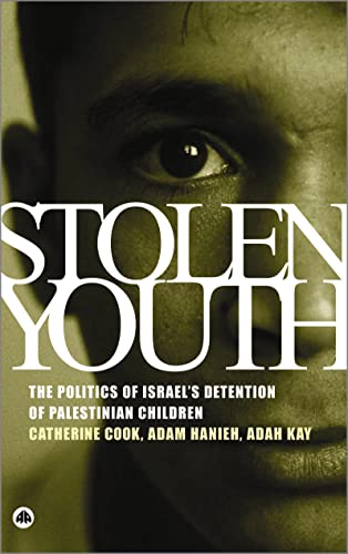 9780745321615: Stolen Youth: The Politics of Israel's Detention of Palestinian Children