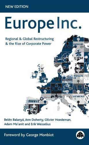 Imagen de archivo de Europe Inc. : Regional and Global Restructuring and the Rise of Corporate Power a la venta por Better World Books