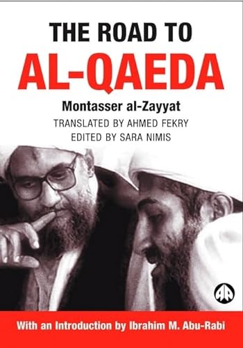 9780745321769: The Road to Al-Qaeda: The Story of Bin Laden's Right-Hand Man (Critical Studies on Islam)