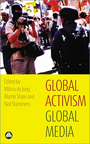 Stock image for Global Activism, Global Media for sale by The Book Cellar, LLC