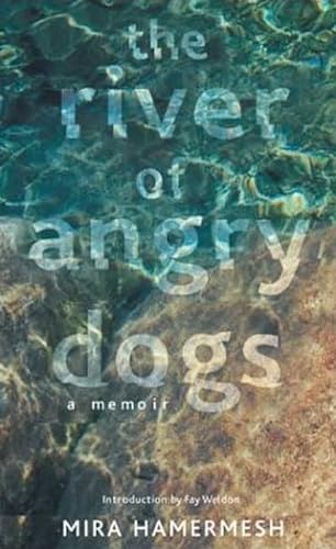 Imagen de archivo de The River of Angry Dogs   A Memoir a la venta por Revaluation Books