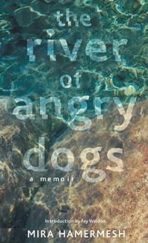 Stock image for The River of Angry Dogs A Memoir for sale by Revaluation Books