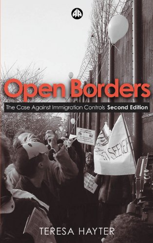9780745322452: Open Borders: The Case Against Immigration Controls