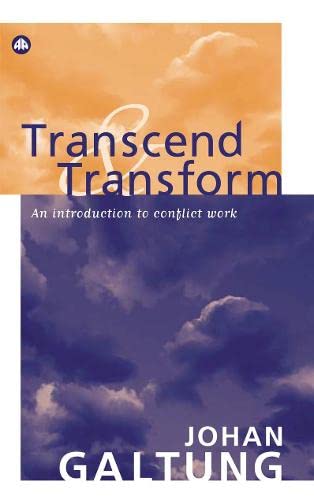 9780745322551: Transcend and Transform: An Introduction to Conflict Work (Peace by Peaceful Means)