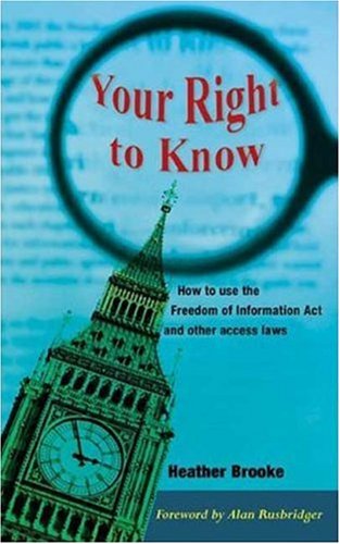 Imagen de archivo de Your Right to Know: How to Use the Freedom of Information Act and Other Access Laws a la venta por WorldofBooks