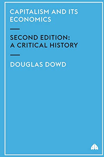 9780745322797: Capitalism and Its Economics - New Edition: A Critical History