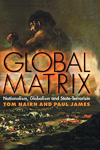 Beispielbild fr Global Matrix: Nationalism, Globalism and State-Terrorism zum Verkauf von WorldofBooks