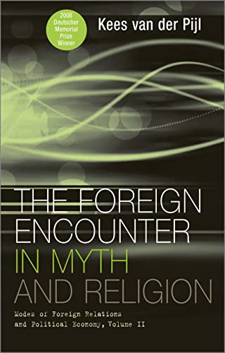 Beispielbild fr The foreign encounter in myth and religion : modes of foreign relations and political economy. Volume II. zum Verkauf von Kloof Booksellers & Scientia Verlag