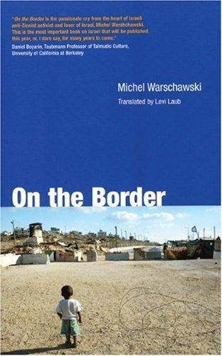 On the Border (9780745323268) by Warschawski, Michel