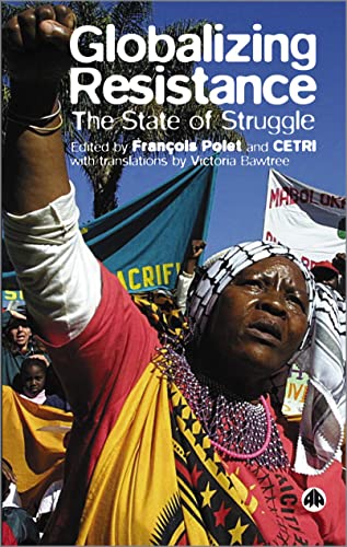 9780745323558: Globalizing Resistance: The State of Struggle
