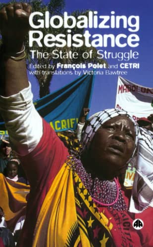 9780745323558: Globalizing Resistance: The State of Struggle