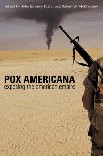 Beispielbild fr Pox Americana: Exposing the American Empire zum Verkauf von Hay-on-Wye Booksellers