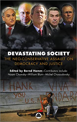 Beispielbild fr Devastating Society: The Neo-Conservative Assault on Democracy and Justice zum Verkauf von AwesomeBooks