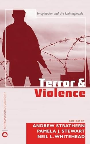 9780745323992: Terror And Violence: Imagination And the Unimaginable