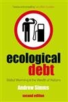 Imagen de archivo de Ecological Debt: The Health of the Planet and the Wealth of Nations a la venta por ThriftBooks-Dallas