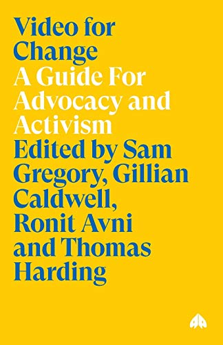 9780745324128: Video for Change: A Guide for Advocacy and Activism