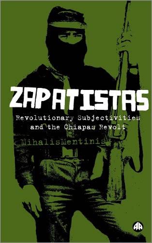 9780745324876: Zapatistas: The Chiapas Revolt and what it means for Radical Politics