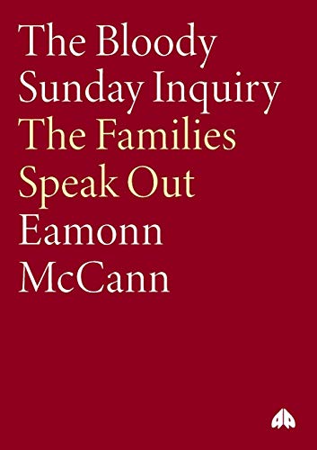 Beispielbild fr The Bloody Sunday Inquiry: The Families Speak Out zum Verkauf von WorldofBooks