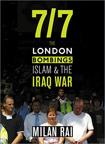 Imagen de archivo de 7/7: the London Bombings, Islam and the Iraq War a la venta por Better World Books: West