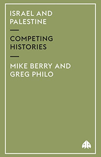Israel and Palestine: Competing Histories (9780745325651) by Berry, Mike