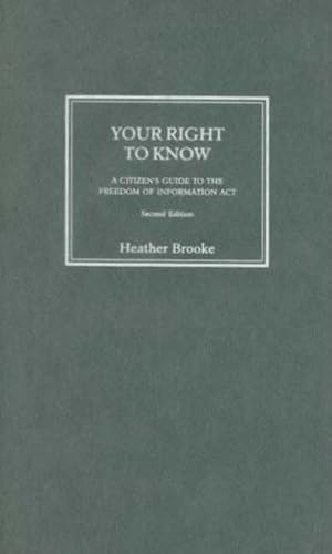 9780745325835: Your Right To Know: A Citizen's Guide to the Freedom of Information Act