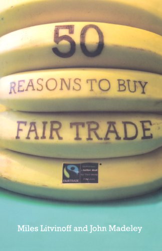Beispielbild fr 50 Reasons to Buy Fair Trade zum Verkauf von Better World Books