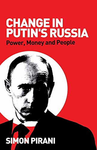 Beispielbild fr Change in Putin's Russia: Power, Money and People zum Verkauf von Better World Books