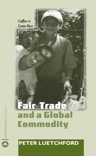 9780745326986: Fair Trade and a Global Commodity: Coffee in Costa Rica