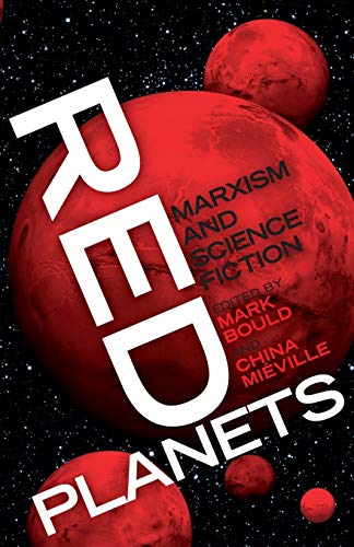 Imagen de archivo de Red Planets: Marxism and Science Fiction (Marxism and Culture) a la venta por HPB Inc.