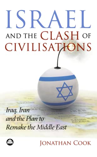 Beispielbild fr Israel and the Clash of Civilisations: Iraq, Iran and the Plan to Remake the Middle East zum Verkauf von WorldofBooks