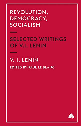 9780745327600: Revolution, Democracy, Socialism: Selected Writings of V.I. Lenin (Get Political)