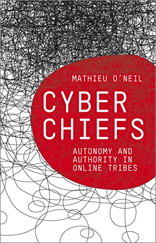 CYBER CHIEFS AUTONOMY AND AUTHORITY IN ONLINE TRIBES