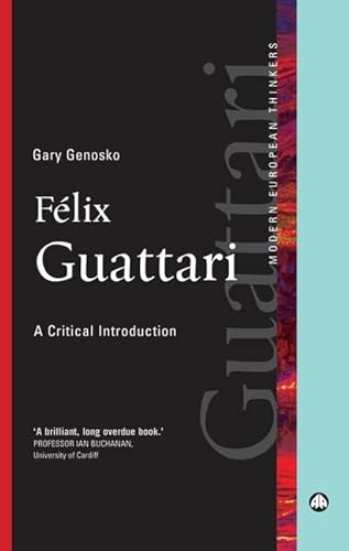 9780745328218: Flix Guattari: A Critical Introduction (Modern European Thinkers)